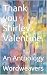 Thank you Shirley Valentine.  by Sue Kibbey