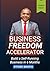 Business Freedom Accelerator by Piyush Bhatia