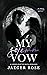My Solemn Vow (The Mafia Ar...