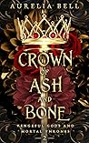 Crown of Ash and Bone (Vengeful Gods and Mortal Thrones #2) Book cover for Crown of Ash and Bone (Vengeful Gods and Mortal Thrones #2)