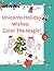 Unicorns Holiday Wishes: Co...