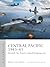 Central Pacific 1943–45: Seventh Air Force's island-hopping war (Air Campaign Book 57)