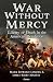 War Without Mercy by Mark Edward Lender