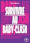 Survivre au baby ...