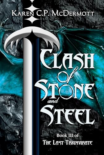 Clash of Stone and Steel (The Last Triumvirate, #3)