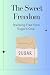 The Sweet Freedom: Breaking...