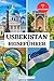 USBEKISTAN REISEFÜHRER 2025...