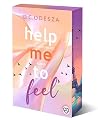 Help me to feel