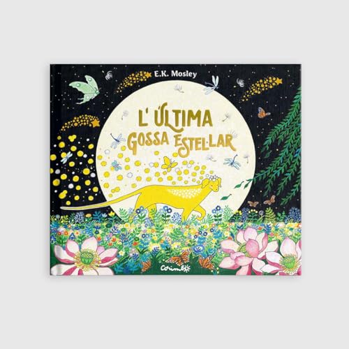 L'ÚLTIMA GOSSA ESTEL·LAR (Hardcover)
