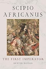 Scipio Africanus: The First Imperator