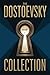 The Dostoevsky Collection: Part 1: A New Translation