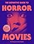 The Definitive Guide to Horror Movies