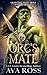 Orc's Mate (Monster Mate Hunt #0)