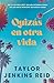 Quizás en otra vida (Spanish Edition)