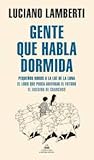 Gente que habla d...
