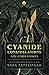 Cyanide Constellations by Sara Tantlinger
