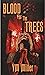 Blood For The Trees