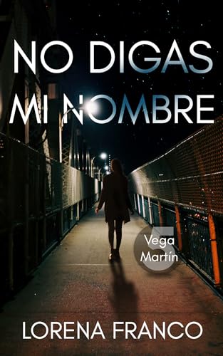 No digas mi nombre (Kindle Edition)