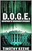 D.O.G.E. by Timothy Keene