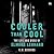 Cooler Than Cool: The Life and Work of Elmore Leonard