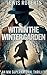 Within the Winter Garden: A Queer Supernatural Mystery (Spire Trilogy Book 2)