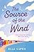 The Source of the Wind by Ella Capek