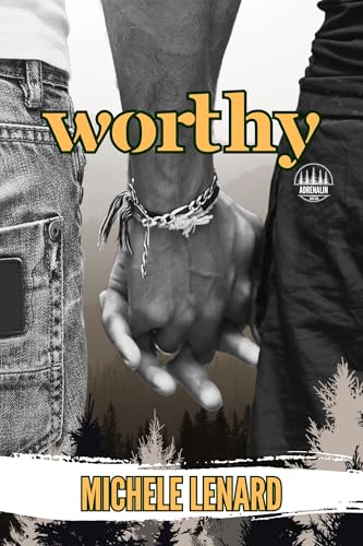 Worthy (Adrenalin #1)