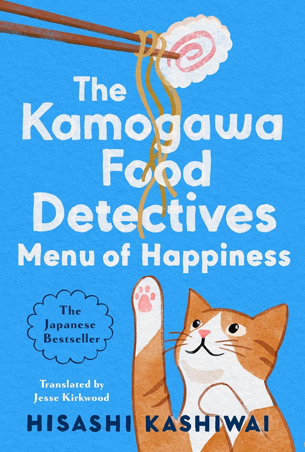 The Menu of Happiness (Kamogawa Food Detectives, #3)