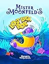 Mister Moonfeld's Lost Luck Box (Moonfeld Chronicles Book 2)