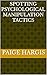 Spotting Psychological Manipulation Tactics by Paige Hargis