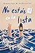 No estás en la lista by Alison Espach