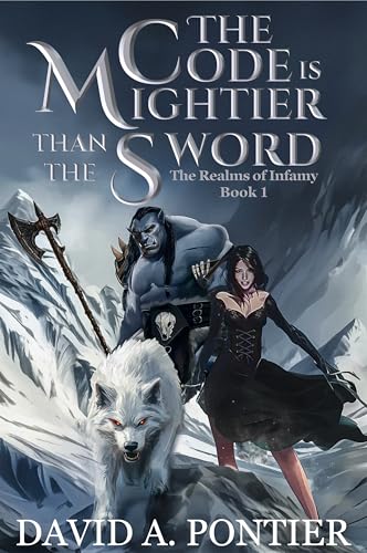The Code Is Mightier than the Sword (The Realms of Infamy, #1)