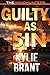 Guilty as Sin by Kylie Brant Guilty as Sin by Kylie Brant