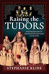 Raising the Tudor...