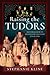 Raising the Tudors: Motherhood in Sixteenth-Century England
