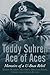 Teddy Suhren: Ace of Aces: ...