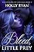 Bleed, Little Prey: A Dark Paranormal College Bully Reverse Harem Romance (Whispering Ivy Book 2)