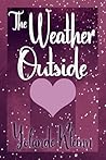 The Weather Outside by Yolande Kleinn
