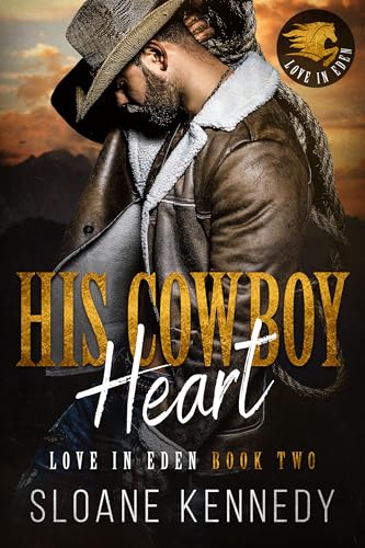His Cowboy Heart (Love in Eden #2)