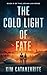 The Cold Light of Fate (The...