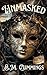 Unmasked (The Damned and the Devoted Saga)