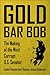 Gold Bar Bob: The Downfall ...