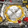 The Crown of Gilded Bones (Part 2 of 2) [Dramatized Adaptation] (Blood and Ash, #3.2)