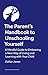 The Parent's Handbook to Un...