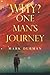 Why? One Man's Journey