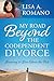 My Road Beyond The Codependent Divorce (The Road Back to Me Book 1)
