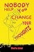 Nobody Help You Change Your...