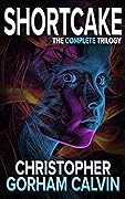 Shortcake: The Complete Trilogy
