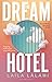 The Dream Hotel
