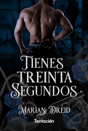 Tienes treinta segundos (Kindle Edition)